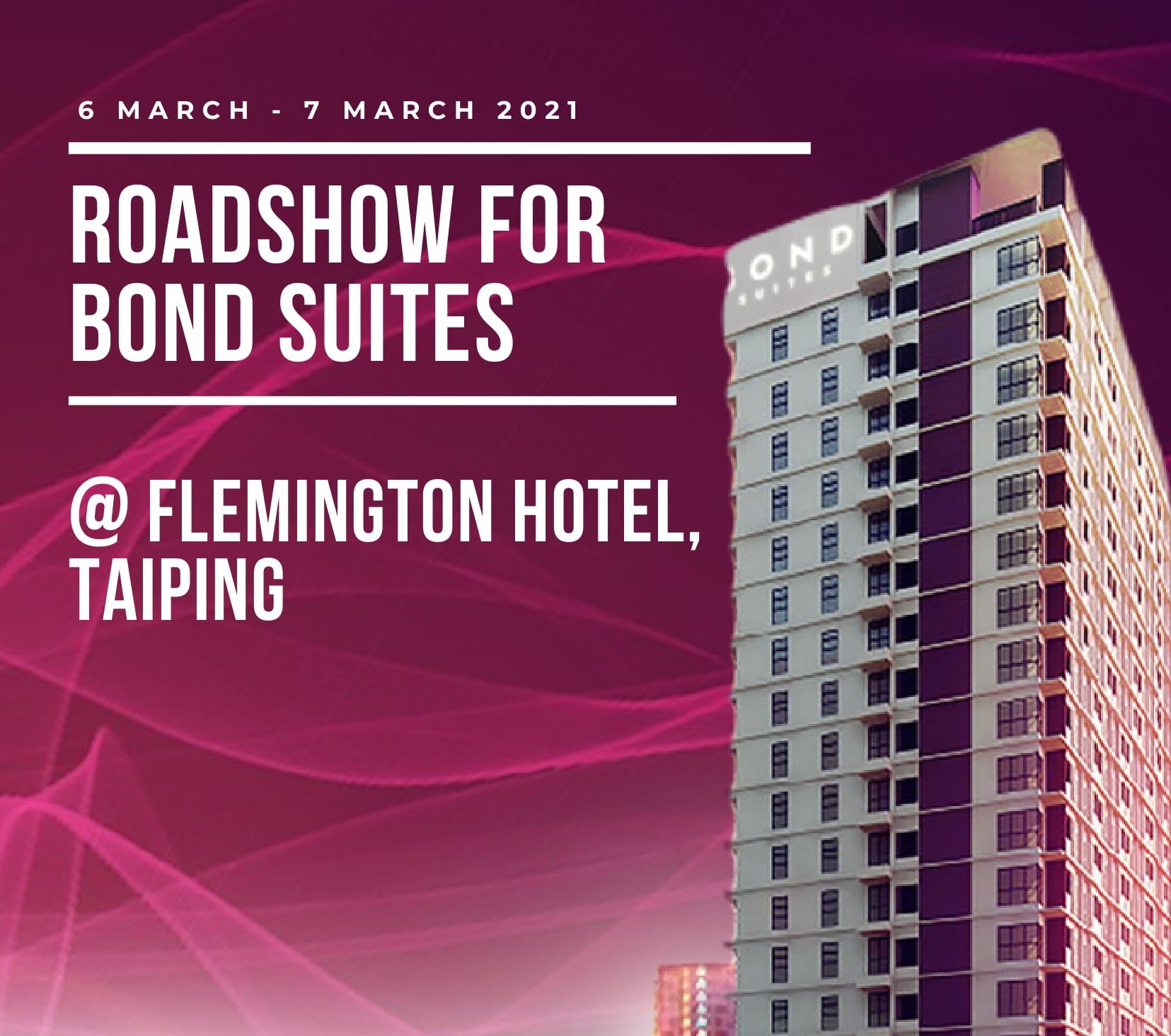 BOND SUITES ROADSHOW @ TAIPING