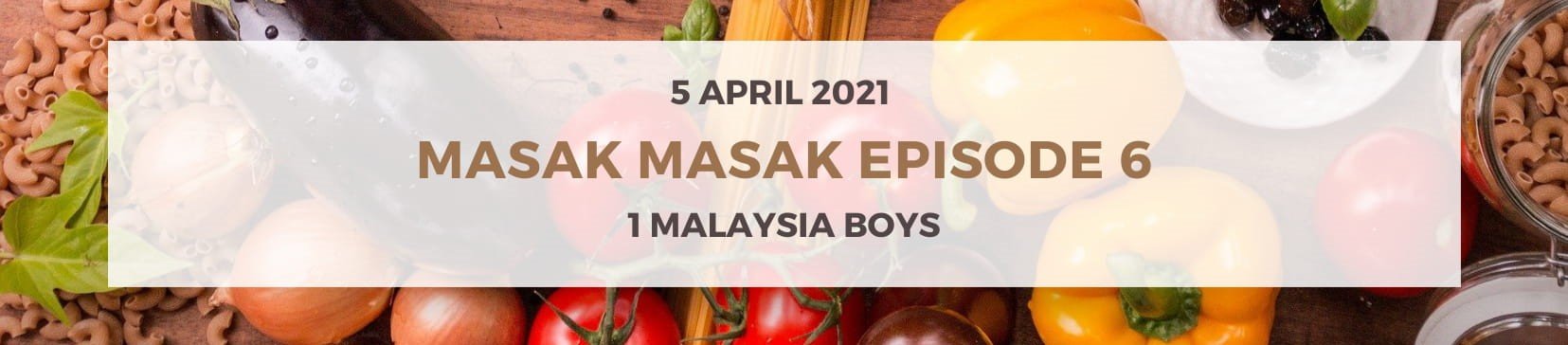 MASAK MASAK EPISODE 6